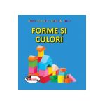 Forme si culori - Sunt mic si vreau sa aflu