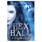 Hex Hall. Vol.3: Fascinatia - Rachel Hawkins