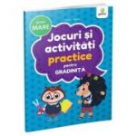 Jocuri si activitati pentru gradinita. Jocuri si activitati practice pentru grupa mare