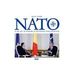 NATO. 70 de ani de aparare si securitate euro-atlantica - Radu Tudor