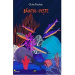 Baiatul-peste - Chloe Daaykin
