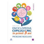 Enciclopedia copilului mic in primii 3 ani - Gina Ford