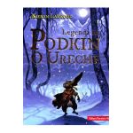 Legenda lui Podkin O Ureche. Saga celor Cinci Taramuri. Vol.1 - Kieran Larwood