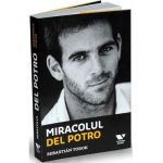 Miracolul Del Potro - Sebastian Torok
