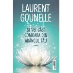 Si vei gasi comoara din adancul tau - Laurent Gounelle