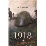 1918 - Gica Manole