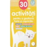 30 de activitati pentru a gestiona furia si capriciile - Gilles Diederichs
