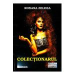 Colectionarul - Roxana Zeldea