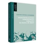 Legalitatea actului administrativ normativ in statul de drept - Claudiu-Angelo Gherghina