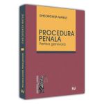 Procedura penala. Partea generala - Gheorghita Mateut