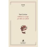 Rubinul ce curge pe rani ca o fiara - Paul Gorban