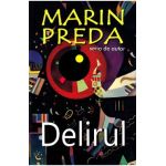Delirul - Marin Preda