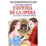 Fantoma de la opera - Gaston Leroux, Pauline Francis