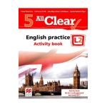 All Clear. English Practice L2. Activity book. Lectia de engleza - Clasa 5 - Fiona Mauchline