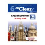 All Clear. English Practice L2. Activity book. Lectia de engleza - Clasa 6 - Fiona Mauchline
