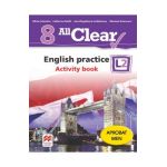 All Clear. English Practice L2. Activity book. Lectia de engleza - Clasa 8 - Olivia Johnston
