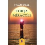 Forta. Miracole - Stuart Wilde