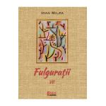 Fulguratii Vol.7 - Ioan Milea