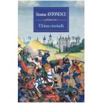 Ultima cruciada - Simona Antonescu