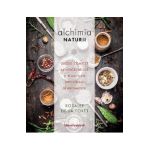 Alchimia naturii - Rosalee de la Foret