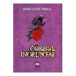 Corbul incruntat - Simo Liviu Mihai