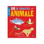 500 de curiozitati despre animale - Clare Hibbert