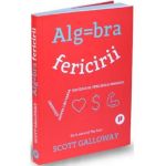 Algebra fericirii - Scott Galloway