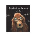 Cand voi creste mare - Quentin Greban