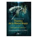 Doamna de la Miezul Noptii. Seria Uneltiri intunecate. Vol.1 - Cassandra Clare