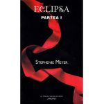 Eclipsa. Partea I - Stephenie Meyer