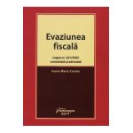 Evaziunea fiscala. Legea nr.241 din 2005 comentata si adnotata - Ioana Maria Costea