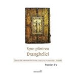 Spre plinirea Evangheliei - Ion Bria