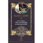 A fost odata... Else cea isteata si alte povestiri Vol.2 - Fratii Grimm