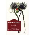 Codin. Ciulinii Baraganului - Panait Istrati