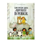 Cum putem salva animalele in pericol - Pavla Hanackova