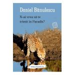 N-ai vrea sa te trimit in paradis? - Daniel Banulescu