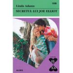 Secretul lui Joe Elliot - Linda Adams
