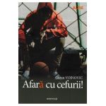 Afara cu cefurii! - Goran Vojnovic
