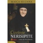 Cuvinte nerisipite culese de Anca Revnic - Maica Siluana