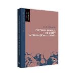 Ordinea publica de drept international privat - Dan Petrache