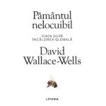 Pamantul nelocuibil - David Wallace-Wells