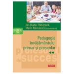 Pedagogia invatamantului primar si prescolar Vol.2 - Ion-Ovidiu Panisoara, Marin Manolescu