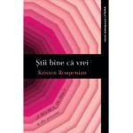 Stii bine ca vrei. Iubitorul de pisici si alte povestiri - Kristen Roupenian