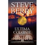 Ultima colonie - Steve Berry