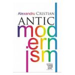 Antic modernism - Alexandru Cristian