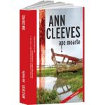 Ape moarte - Ann Cleeves