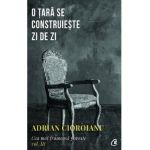 Cea mai frumoasa poveste Vol.3. O tara se construieste zi de zi - Adrian Cioroianu