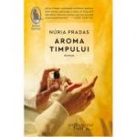 Aroma timpului - Nuria Pradas