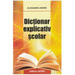 Dictionar explicativ scolar - Alexandru Andrei