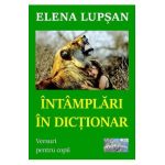 Intamplari in dictionar - Elena Lupsan